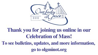 December 28th, 2025 Sunday Mass at Our Lady of Grace Church, Minot ND