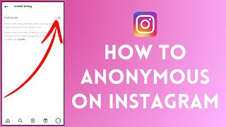 How to Be Anonymous on Instagram?