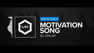 Video thumbnail of "ONLAP - Motivation Song [HD]"