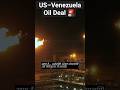 🛢️ US–Venezuela Oil Deal | Global Oil #USVenezuela#OilNews#GlobalOilMarket#CrudeOil#TrumpNews