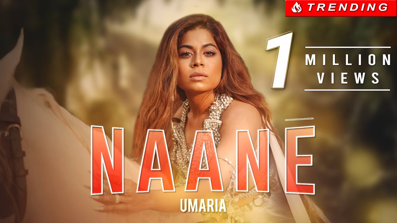 NAANE   UMARIA      Official Music Video