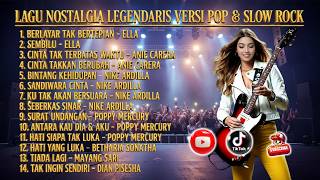 ALBUM NOSTALGIA LEGENDARIS | Versi Pop & Slow Rock Cover