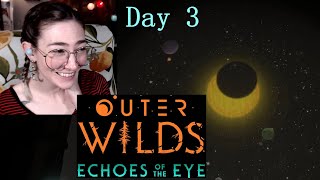 Outer Wilds DLC (Echoes of the Eye) - First Playthrough - Episode 3