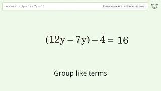 Solve 4(3y-1)-7y=16: Linear Equation Video Solution | Tiger Algebra