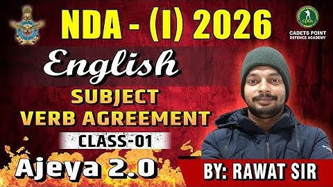 NDA 1 2026 English 🔥 | Subject Verb Agreement | Lecture 1 | Manish Rawat Sir | AJEYA 2.0 | CPDA