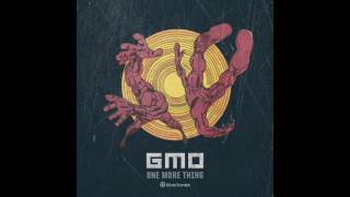 GMO - One More Thing - Official