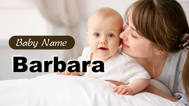Unveiling the Fascinating History of the Name Barbara