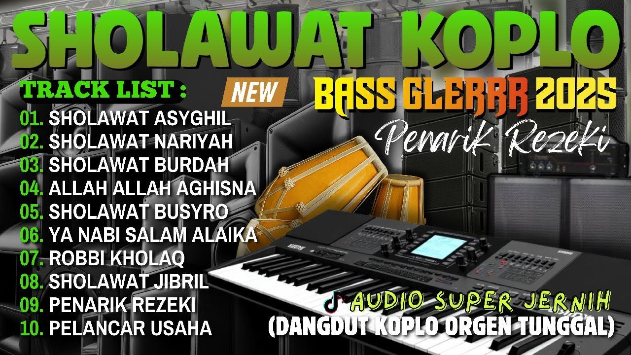 SHOLAWAT PENARIK REZEKI MUSTAJAB TERBARU 2025 | SHOLAWAT ASYGHIL VIRAL DANGDUT KOPLO ADEM FULL ALBUM
