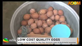 Low Cost Quality Eggs: Sellers in Accra ready for May Day discount sales at Multimedia premises