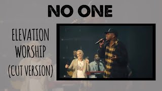 No One | Elevation Worship (feat. Chandler Moore) [Cut Version]