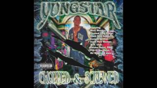 Yungstar - June 27th - Chopped & Screwed