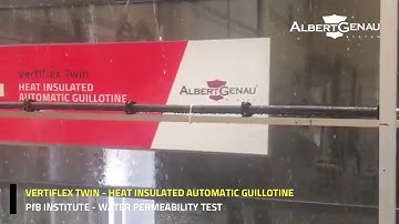 Guillotine Automatic Glazing System -  Water Permability Test
