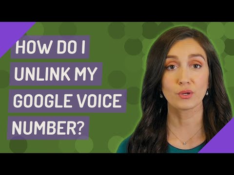 Video: ¿Cómo desvinculo mi número de Google Voice?