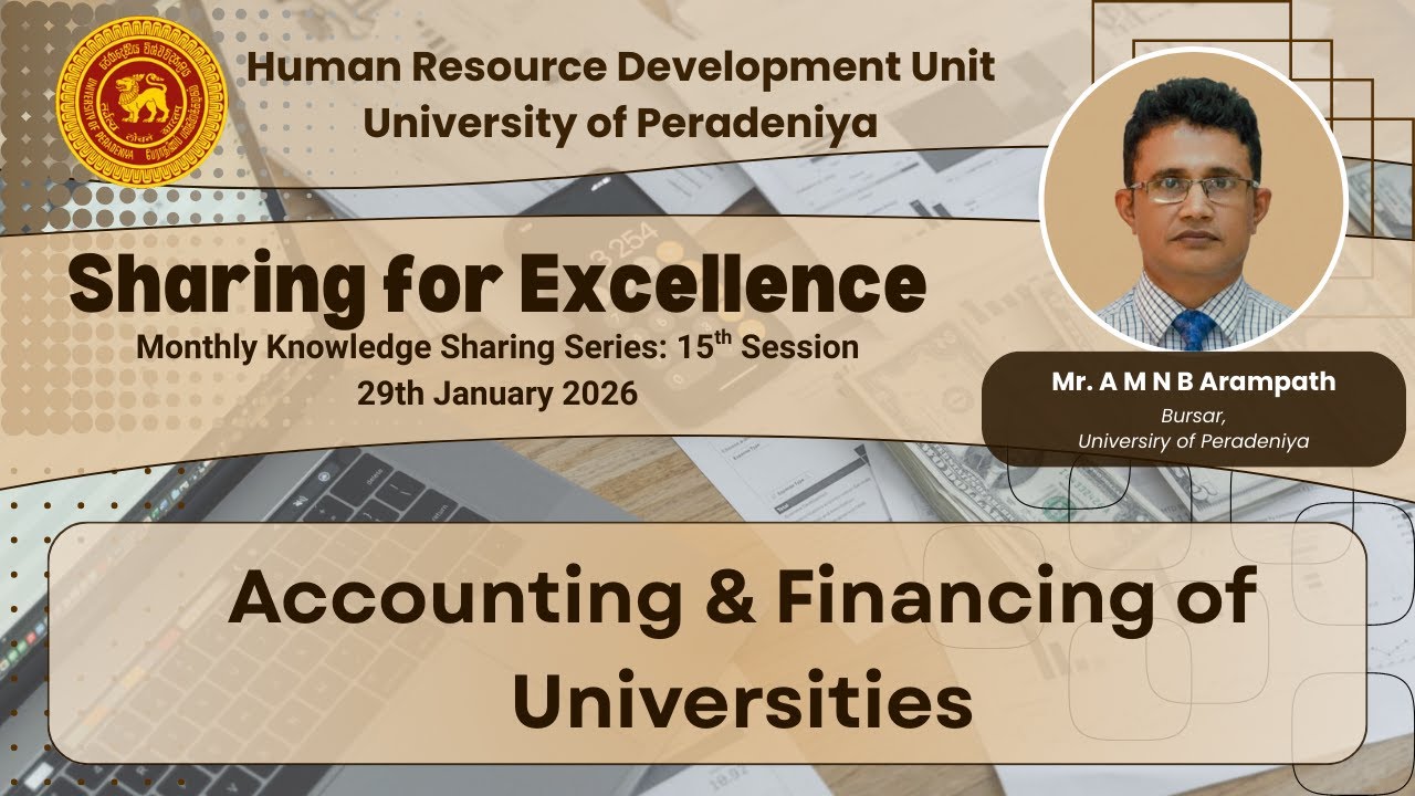 15th Session -' Sharing for Excellence' Series - Accounting & Financing of Universities