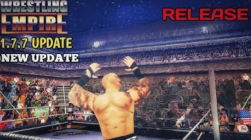 Wrestling Empire 1.7.7 NEW Update! | All New Features + Fixes | Wrestling Empire 2K25