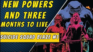 Three Months To Live | Suicide Squad Blaze #1