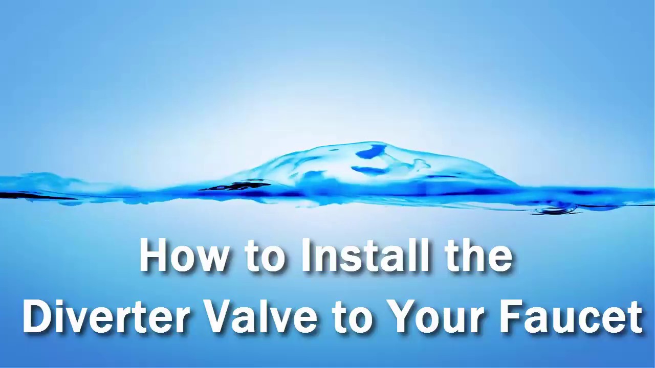 How to Install a Diverter Valve to Your Faucet for use with a Water Ionizer YouTube