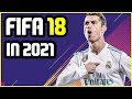 So I Played FIFA 18 Career Mode AGAIN in 2021...