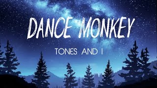 Dance Monkey - Tones And I (Lyrics)