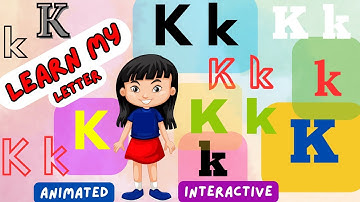Learn My Letter K k | Animated and Interactive video | #abcs #learnmyabcs #alphabets #learnalphabets