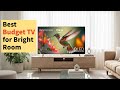 Top 4 Best Budget TV for Bright Room