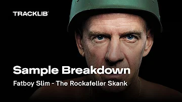 Sample Breakdown: Fatboy Slim - The Rockafeller Skank