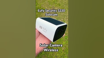 Eufy Security S220 Solocam - The BEST Smart Security Camera?