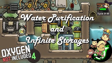 Water purification and infinite storage - Oxygen Not Included Let