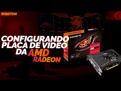 Configurando placas de vídeo AMD Radeon para melhorar FPS 2019