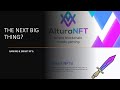 Altura Smart-NFTs. The NEXT BIG THING? - Smart NFTs, Staking, Marketplace, Loot-boxes and more.