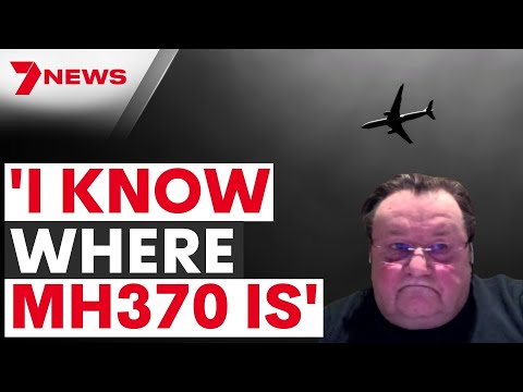 MH370 breakthrough | Richard Godfrey knows where missing plane is | 7NEWS