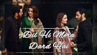 Tere Bin 2 | Dill Hi Mera Dard Hai | OST| Yumna Zaidi | Wahaj Ali