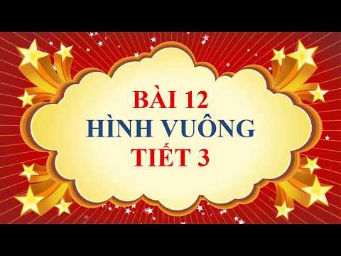 Video Toán học lớp 8 - Bài 12 - Hình vuông - Tiết 3 - YouTube