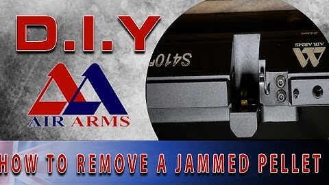 Air Arms D.I.Y: How To Remove a Jammed Pellet From Your Rifle