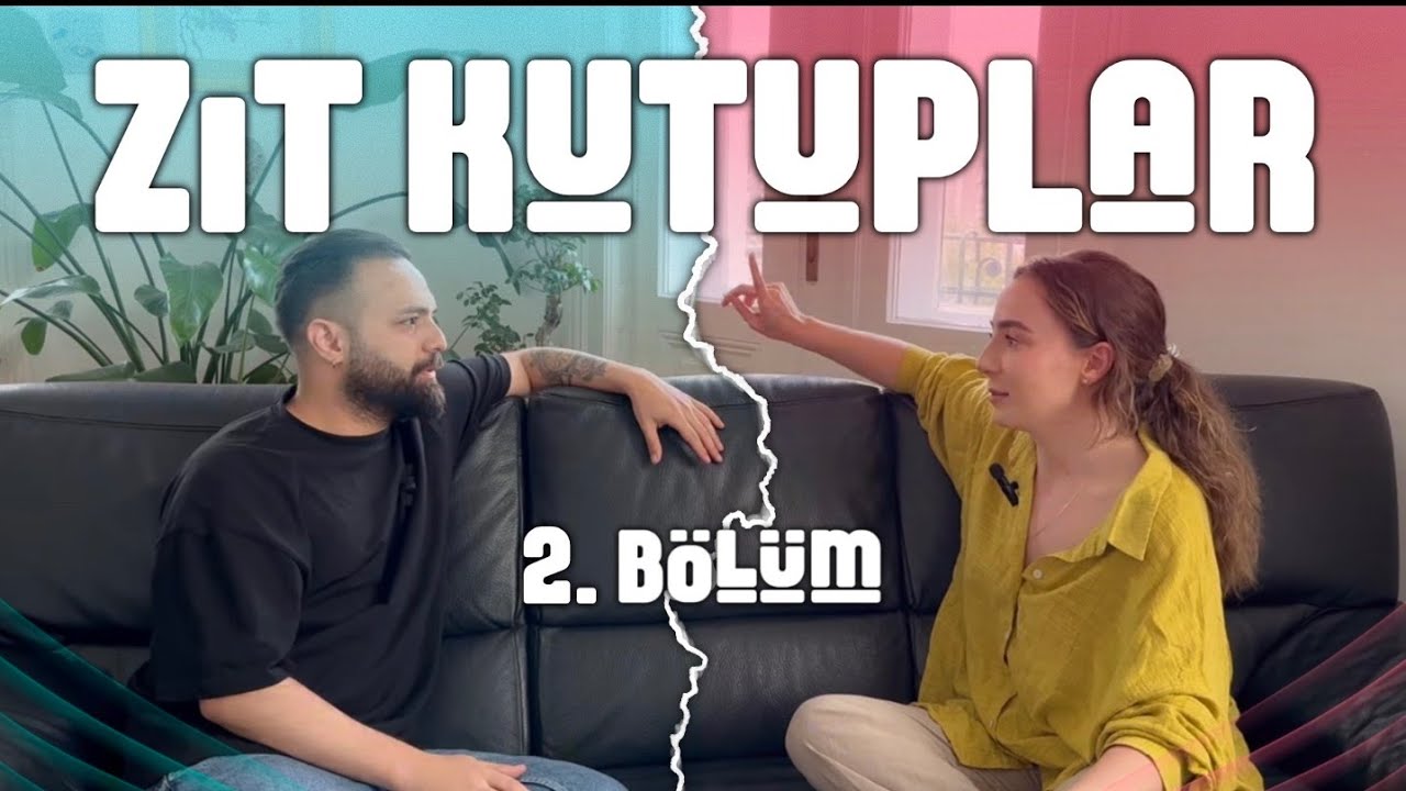 ZIT KUTUPLAR 2.BÖLÜM // Kadın ve erkek yakın arkadaş olur mu? Veganlık normal mi?