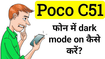 Poco C51 फोन मे Dark Mode On कैसे करें || How To Enable Dark Mode in Poco C51 Mobile