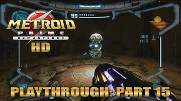 Metroid Prime Remastered Playthrough Part 15 #walkthrough #nintendo #metroid #playthrough