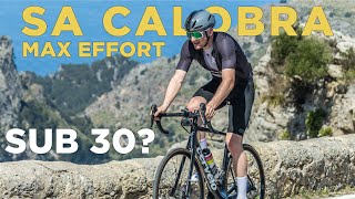 MAX EFFORT UP SA CALOBRA - Sub 30 Minutes?