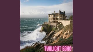 Twilight Echo