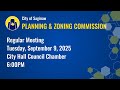 Planning &amp; Zoning Commission Meeting- September 9, 2025