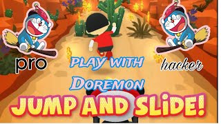 play with Doremon | jump &amp; slide | Running Games 🎯