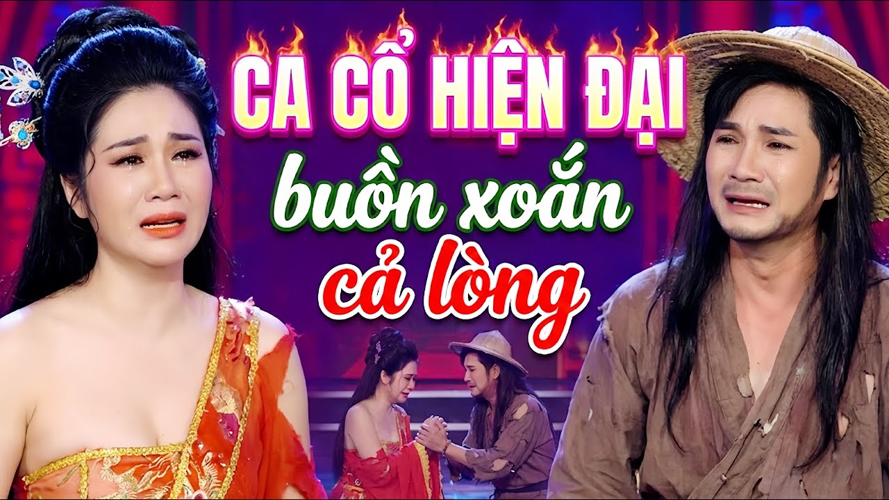 Buồn Xoắn Lòng CA CỔ HIỆN ĐẠI HƠI DÀI💓MAI PHƯƠNG THẢO, CỔ THẠCH XUYÊN Ca Cổ Hơi Dài🔥CA CỔ CẢI LƯƠNG