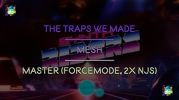 Synth Riders - Mixed Reality - The Traps We Made | Mesh - Master (Force Mode, 2x NJS)