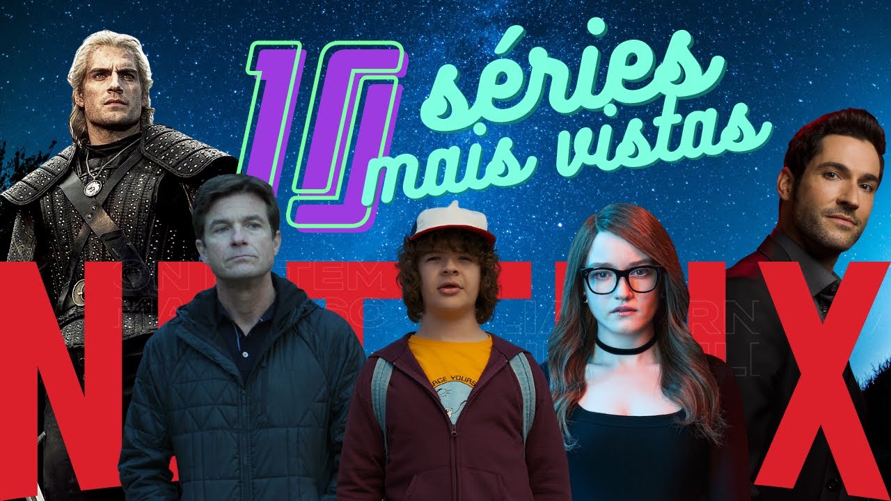 Top 10: séries mais vistas na Netflix nos 28 primeiros dias - YouTube