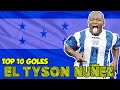 TOP 10 - Goles de: MILTON "EL TYSON" NUÑEZ