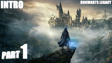 HOGWARTS LEGACY Walkthrough Gameplay Part 1 - INTRO (FULL GAME)