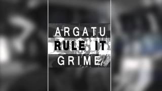 Argatu Mc Rubi - Rule It Grime
