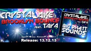 Смотреть клип Crystal Lake & Brooklyn Bounce Feat. Taya - Big Phatt Sounds