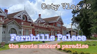 Ooty Fernhills Royale Palace | Places to visit in Ooty | Ooty 2021 |