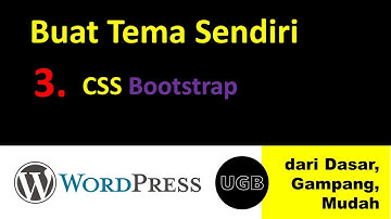 #3  Menambahkan CSS Bootstrap | Cara Membuat Tema Wordpress Sendiri